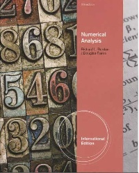 Burden and Faires, 2010, Numerical Analysis, Cengage Learning; 9 edition